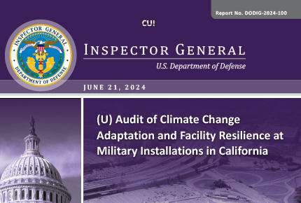 Audit of Climate Change Adaptation and Facility Resilience at Military Installations in California (Report No. DODIG‑2024‑100)
